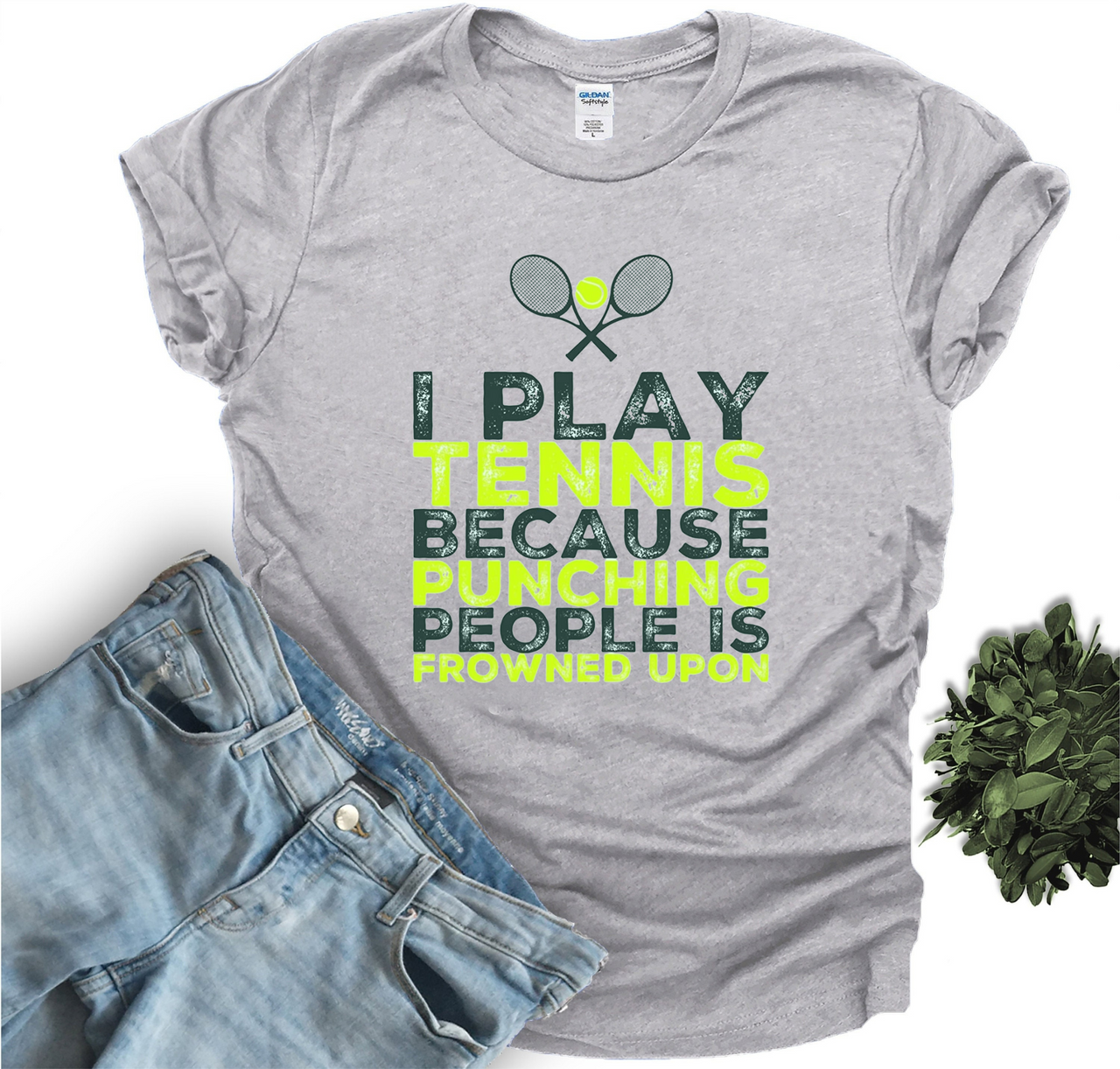 I Played Tennis Because Punching People is Frowned Upon